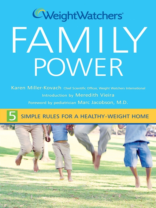 Title details for Weight Watchers Family Power by Karen Miller-Kovach - Available